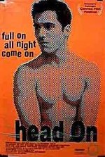 Watch Head On online free. Head On poster