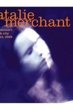 Смотреть Natalie Merchant: Live in Concert онлайн бесплатно. Natalie Merchant: Live in Concert poster