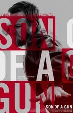 Guarda online Son of a Gun gratuitamente. Son of a Gun poster