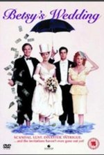 Watch Betsy's Wedding online free. Betsy's Wedding poster