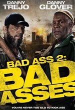 Watch Bad Ass 2: Bad Asses online free. Bad Ass 2: Bad Asses poster
